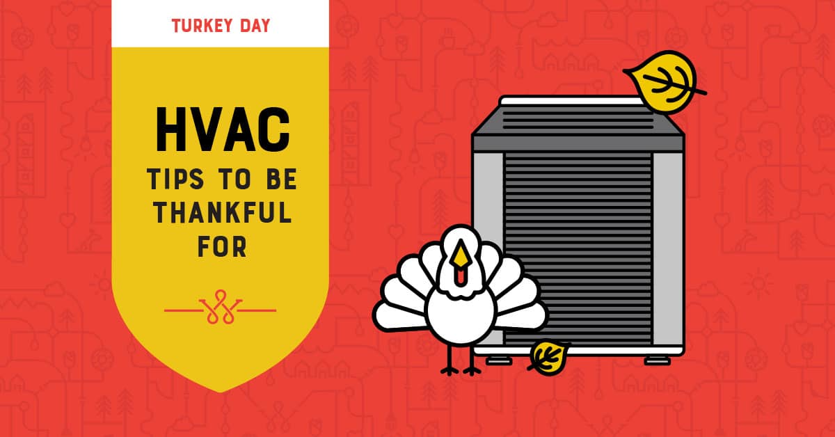 HVAC Tips To Be Thankful For
