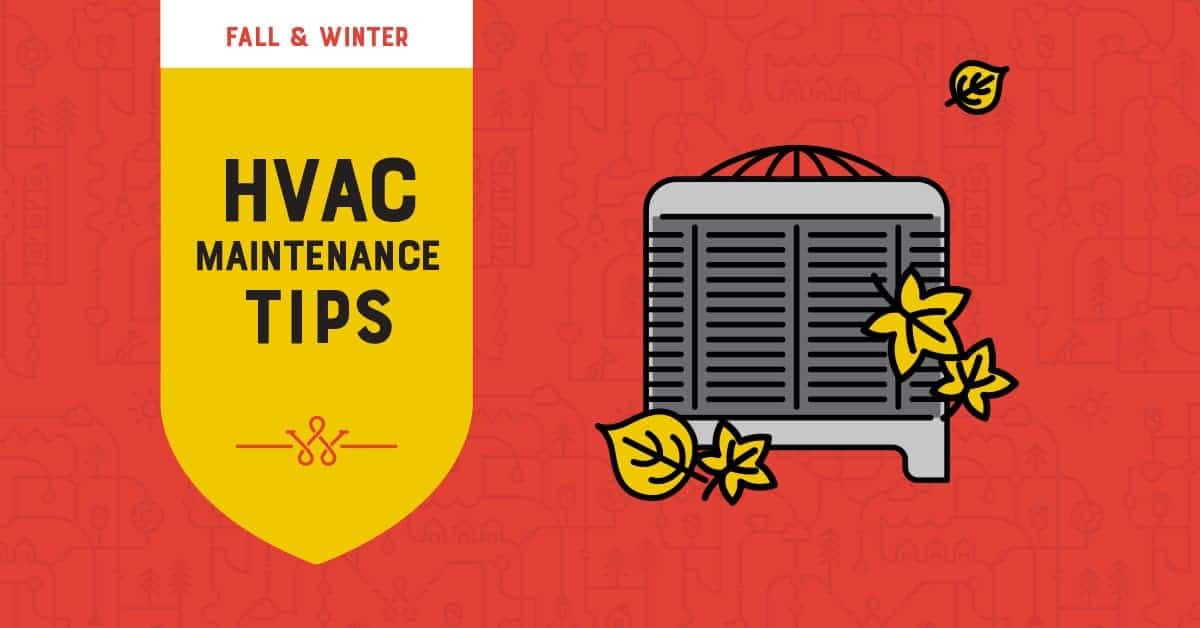 2 FALL WINTER PREVENTATIVE HVAC MAINTENANCE TIPS 11zon