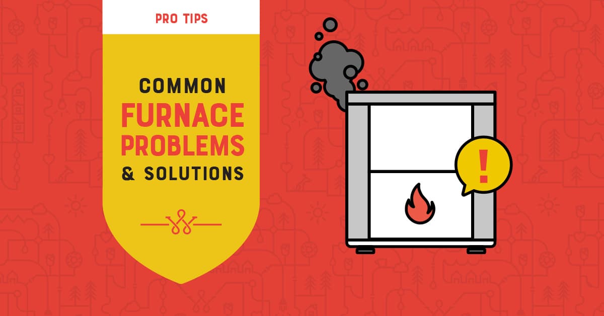 Common Furnace Problems and Their Solutions